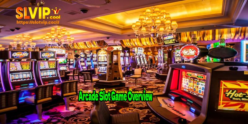 Arcade Slot Game Overview