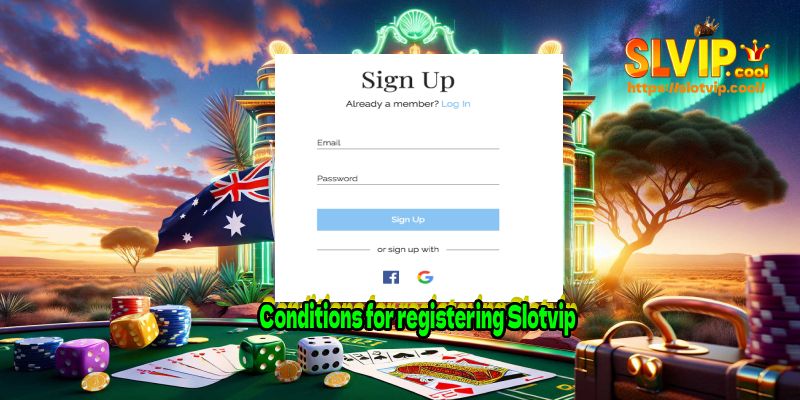 Conditions for registering Slotvip