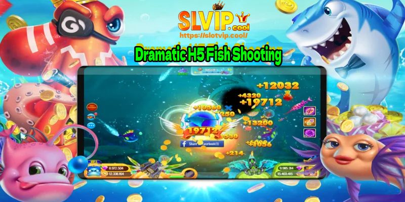 Dramatic H5 Fish Shooting