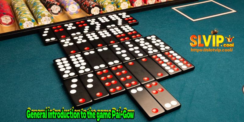 General introduction to the game Pai-Gow