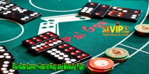 Pai-Gow Game – How to Play and Winning Tips