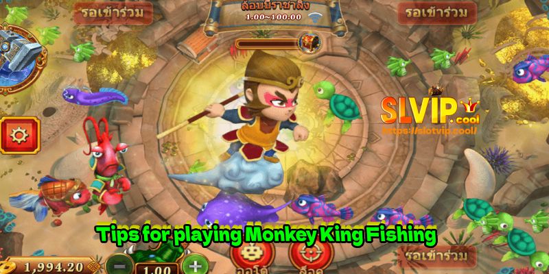 Tips for playing Monkey King Fishing