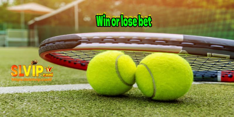 Win or lose bet