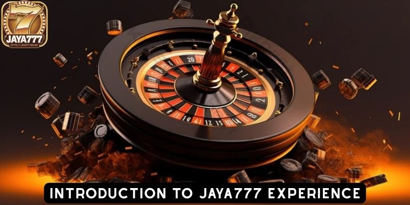 Introduction to JAYA777 Experience