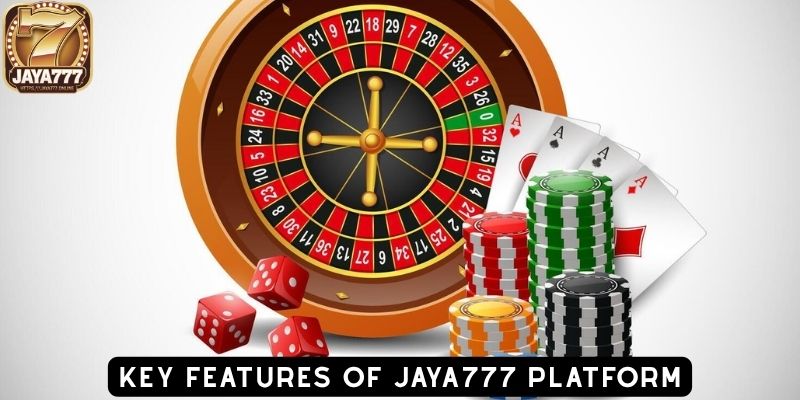 Key Features of JAYA777 Platform