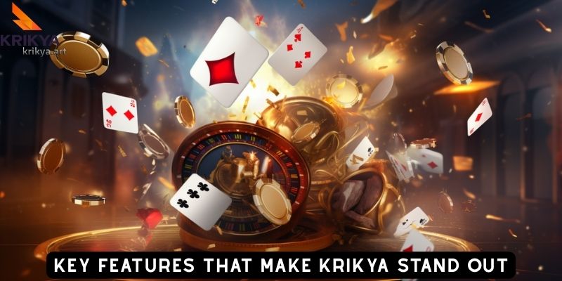 Key Features That Make KRIKYA Stand Out